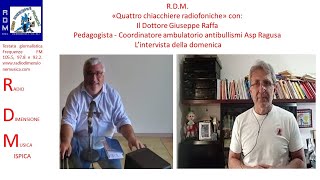 RDM  QUATTRO CHIACCHIERE RADIOFONICHE DELLA DOMENICA CON IL DOTTORE GIUSEPPE RAFFA [upl. by Odlareg]