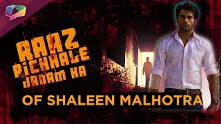 Shaleen Malhotras Past Life [upl. by Dnomaj383]