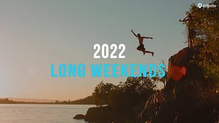 Long Weekends In 2022 And Amazing Holiday Ideas  Tripoto [upl. by Anahsak288]