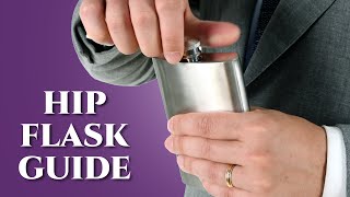 The Hip Flask Guide  Gentlemans Gazette [upl. by Amol]