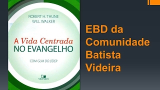 A VIDA CENTRADA NO EVANGELHO  Um [upl. by Snashall]