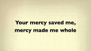 Mercy  Casting Crowns Lyrics [upl. by Oirromed]