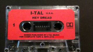 ITAL  Hey Dread [upl. by Bedelia]