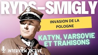 Katyn Varsovie et la Trahison des Alliés  Edward RydzŚmigły se Confie sur l’invasion Pologne [upl. by Wilber943]