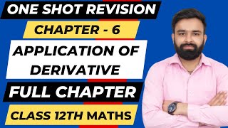 One Shot Revision Chapter  6 Application of Derivative Class 12h Mathematics Boards 202223 [upl. by Octavla]