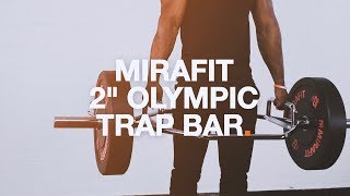 Mirafit 2quot Olympic Trap Bar [upl. by Nalak]