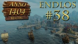 HDDeutsch Lets Play Anno 1404 Venedig Endlos 38 Mal wieder Erweitern [upl. by Llertnor]