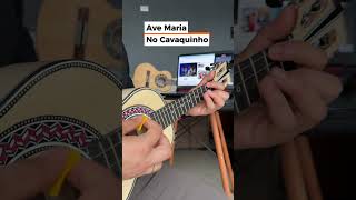 AVE MARIA NO CAVAQUINHO samba cavaquinhoiniciante musica [upl. by Homer]