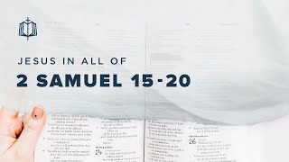 2 Samuel 1520  Absaloms Rebellion  Bible Study [upl. by Normi]