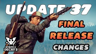 Massive Update to State of Decay 2  Update 37 Final Changes [upl. by Oiredised929]