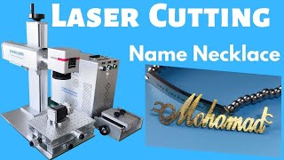 Guide how to make laser cut names  custom name necklace machine [upl. by Animlehliw111]