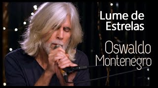 Oswaldo Montenegro  Lume de Estrelas [upl. by Ikceb]