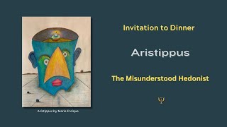 Aristippus The Misunderstood Hedonist [upl. by Samuelson]