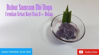 Bubur Sumsum Ubi UnguCemilan Sehat Bayi Usia 8 Bulan Keatas [upl. by Natascha]