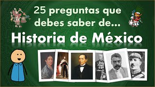 25 preguntas importantes y frecuentes para evaluar cuánto sabes de historia de México [upl. by Janna]