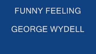 GORGE WYDELL  FUNNY FEELING [upl. by Valaree]