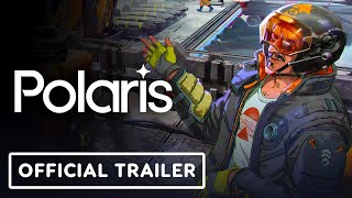 Polaris  Official Gameplay Trailer [upl. by Yelkao]