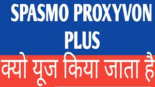 Spasmo proxyvon plus capsule  pain relief medicine [upl. by Armand481]