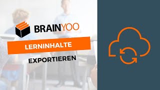 Lerninhalte exportieren  BRAINYOOTutorial für Lehrerinnen [upl. by Flemming]