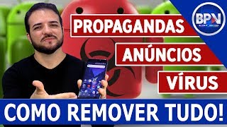 Como REMOVER ANÚNCIOS PROPAGANDAS e VÍRUS do seu Telefone [upl. by Engelbert]