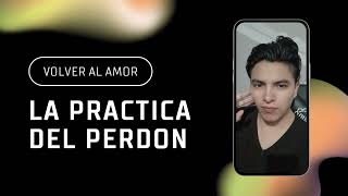 Practica el Perdón [upl. by Uahsoj]