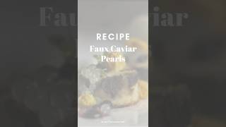 Spherification  Faux Caviar Pearls [upl. by Fronniah]