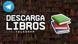 Cómo Descargar Libros con Telegram [upl. by Hasina]