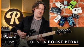 Which Boost Type is Best Exploring 5 Boost Pedal Varieties with Andy Martin  Reverb Tone Report [upl. by Aiciram]