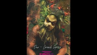 Dax  GRINCH Lyrics [upl. by Nedle536]