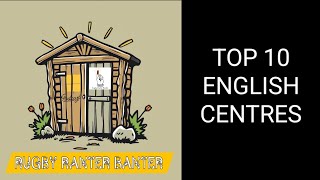 Top 10 English Centres [upl. by Keslie]