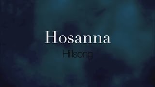 Hosanna  Hillsong Worship  1 Hour Lyrics [upl. by Liek]