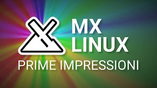 MX Linux  Che ha di speciale [upl. by Wilbur]