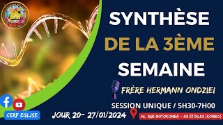 Synthèse de la 3ème semaine  Frère Hermann ONDZIE Session unique 5h307h00 [upl. by Gunter]