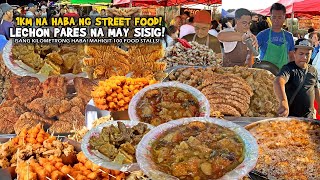 LECHON PARES na May SISIG “ISANG KILOMETRONG STREET FOOD” Longest Food Park in the Philippines [upl. by Kornher]