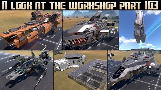 Empyrion Galactic Survival  A look at the workshop part 103 [upl. by Eirotal]