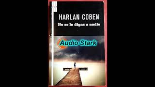 quotNO SE LO DIGAS A NADIEquot de Harlan Coben  audiolibroThriller psicológicoSuspensoFicciónmisterio [upl. by Sissy]