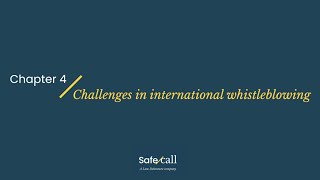 Effective International Whistleblowing Discussion  Chapter 4  International Challenges [upl. by Noneek]