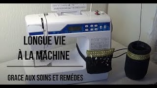 DIY  129 Donnez une longue vie à votre machine à coudre  Soin à faire régulièrement [upl. by Ramalahs]