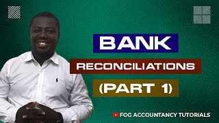 BANK RECONCILIATIONS PART 1 [upl. by Daugherty]