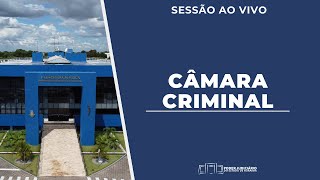 TJRR  SESSÃO CÂMARA CRIMINAL 13082024  0900 HR [upl. by Ayikin]