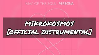 OFFICIAL INSTRUMENTAL 소우주 MIKROKOSMOS 100 REAL No Backing Vocals  BTS 방탄소년단 [upl. by Drusilla]