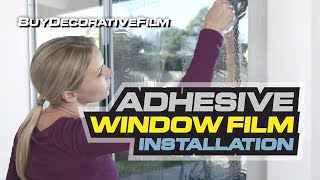 Self Adhesive Window Film Installation Guide by BDF BuyDecorativeFilm [upl. by Onaimad824]