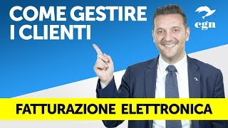 Fatturazione elettronica  Come gestire al meglio le varie tipologie di clienti [upl. by Rexana]