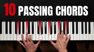 10 BEAUTIFUL Passing Chords Every Pianist Needs To Know [upl. by Skerl]