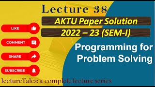 64 202223 PPS AKTU Paper Solution SEMI  Programming for problem solving  PPS [upl. by Xuerd258]