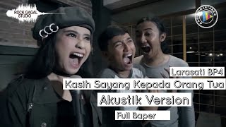 Maw amp Wang Cover KASIH SAYANG KEPADA ORANG TUA By Larasati BP4  Akustik Version [upl. by Schwenk]