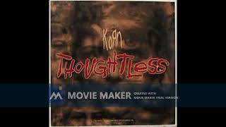 Korn  Thoughtless HD [upl. by Anitteb]