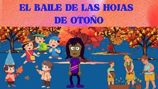 El Baile de las Hojas de Otoño [upl. by Mcgee]