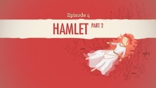 Ophelia Gertrude and Regicide  Hamlet Part 2 Crash Course Literature 204 [upl. by Nerrad]