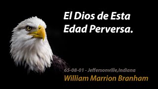 650801M  El Dios De Esta Edad Perversa  William Marrion Branham [upl. by Adnihc61]